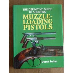 Muzzle loading Pistols Derek Fuller Muzzleloading