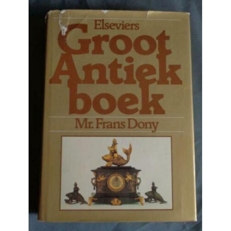 ELSEVIERS GROOT ANTIEKBOEK Mr. Frans Dony 319 blz ISBN 90100