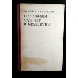 Het geheim van het kinderleven - Dr. Maria Montessori, 1937
