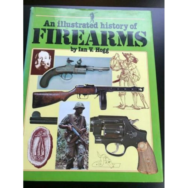 An Illustrated History of Firearms boek geweer pistool mes