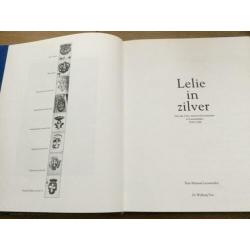 Lelie in zilver, van der Lely meesterzilversmeden 1574-1788