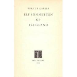 Bertus Aafjes ~ Elf Sonnetten op Friesland ~ Molenpers ~1944